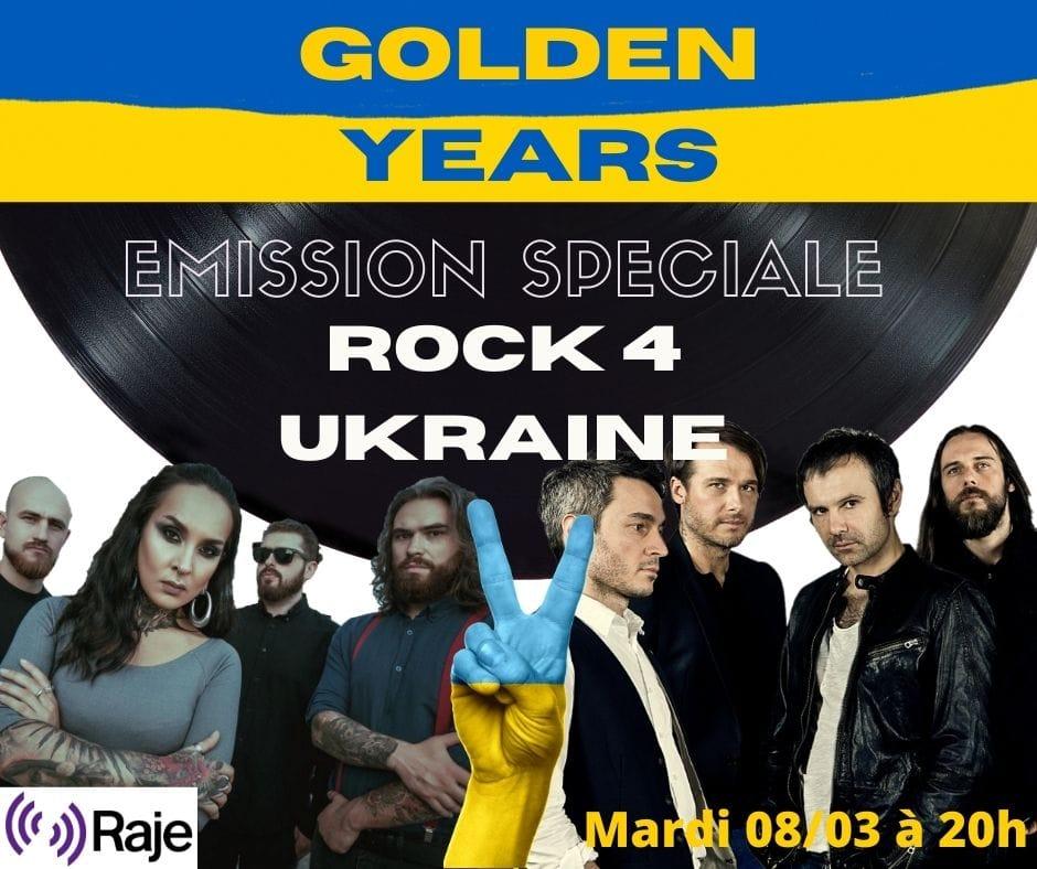 GOLDEN YEARS /// Spécial Rock 4 Ukraine